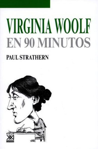 Virginia Woolf en 90 minutos | Paul Strathern
