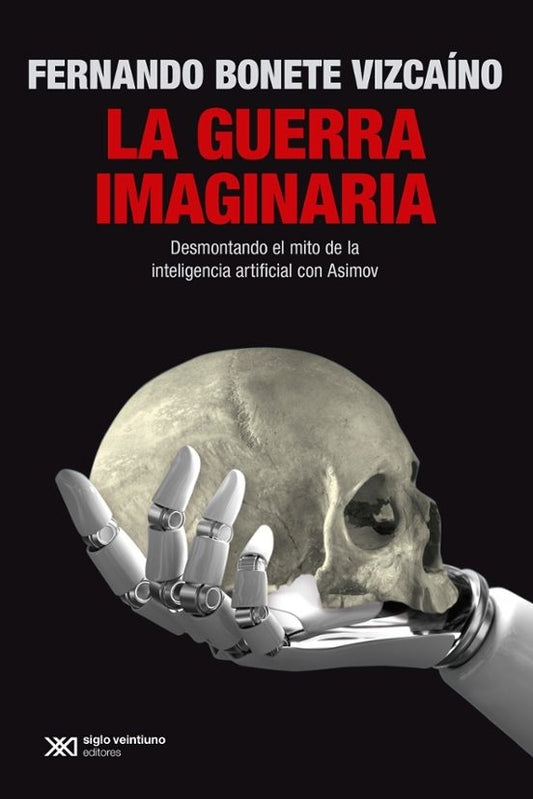 La guerra imaginaria | FERNANDO BONETE VIZCAÍNO