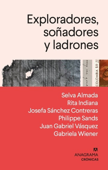 Exploradores, soñadores y ladrones | Philippe Sands