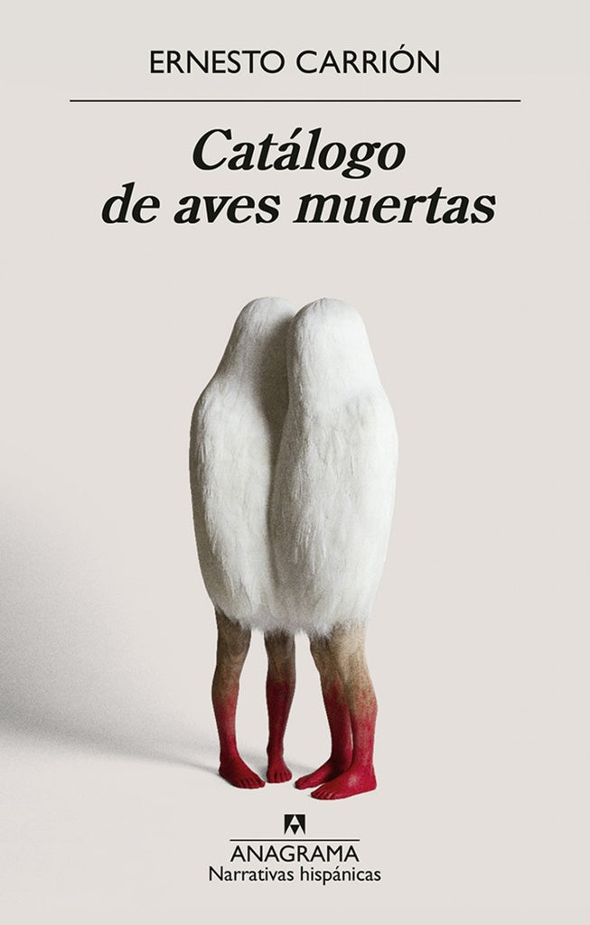 Catalogo De Aves Muertas | Ernesto Carrión