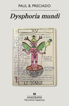 Dysphoria mundi | Paul B. Preciado