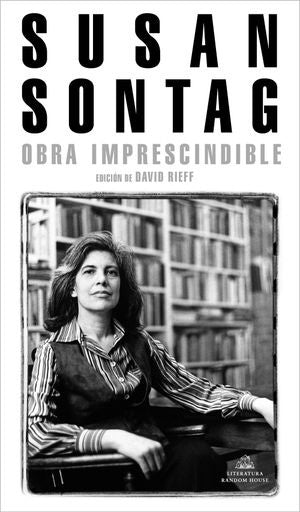 Obra imprescindible | Susan Sontag