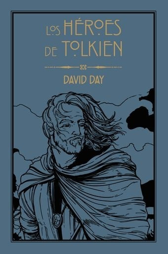 Los Héroes de Tolkien | David Day