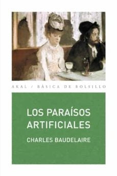 Los paraísos artificiales | Charles Baudelaire