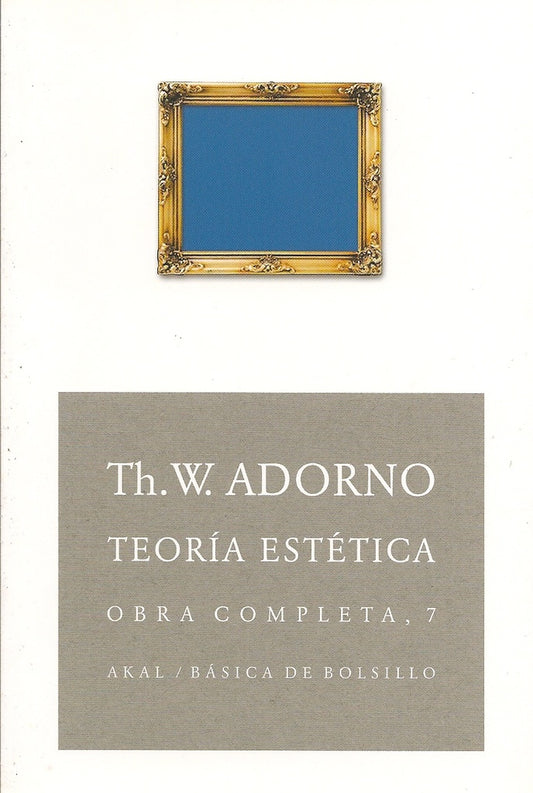 Teoría estética | Theodor W. Adorno