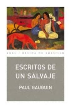 Escritos de un salvaje | Paul Gauguin