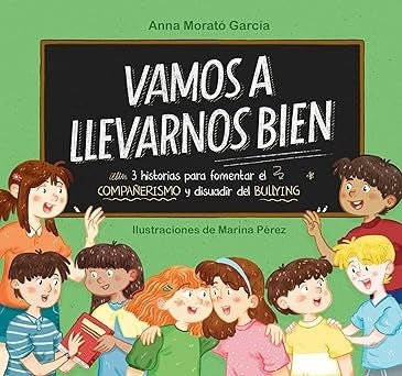 Vamos a llevarnos bien | Anna Morató García