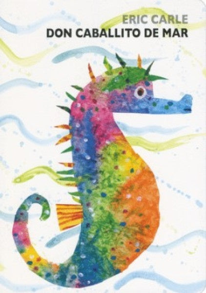 Don Caballito de Mar | Eric Carle