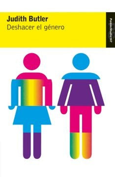 Deshacer el género | JUDITH BUTLER