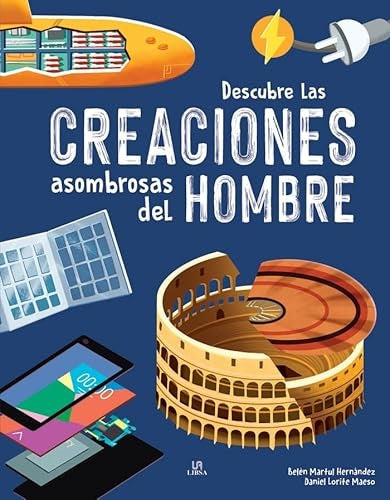 Descubre las creaciones asombrosas del hombre | Belén Martul Hernández