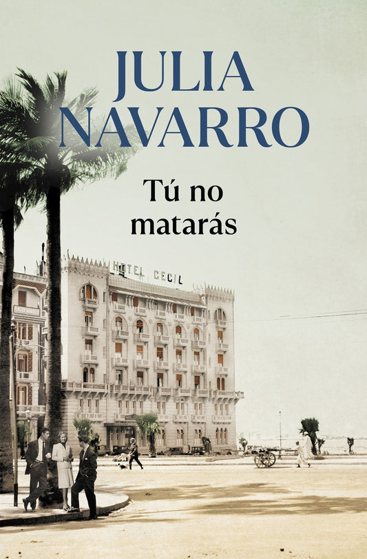 Tú no matarás | Julia Navarro