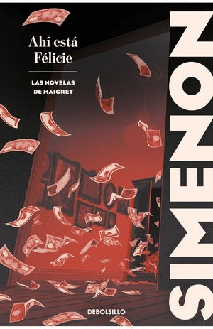 Ahí está Félicie | Georges Simenon
