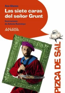 Las siete caras del señor Grunt | Ana Alonso