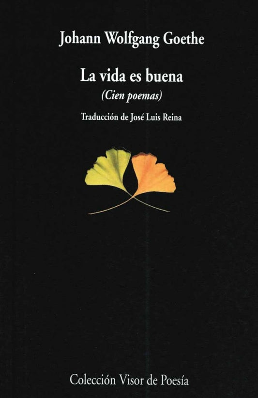 La vida es buena | Johann Wolfgang von Goethe