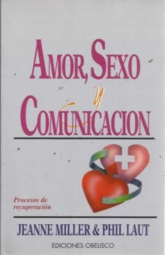 Amor, sexo y comunicación | Jeanne Miller