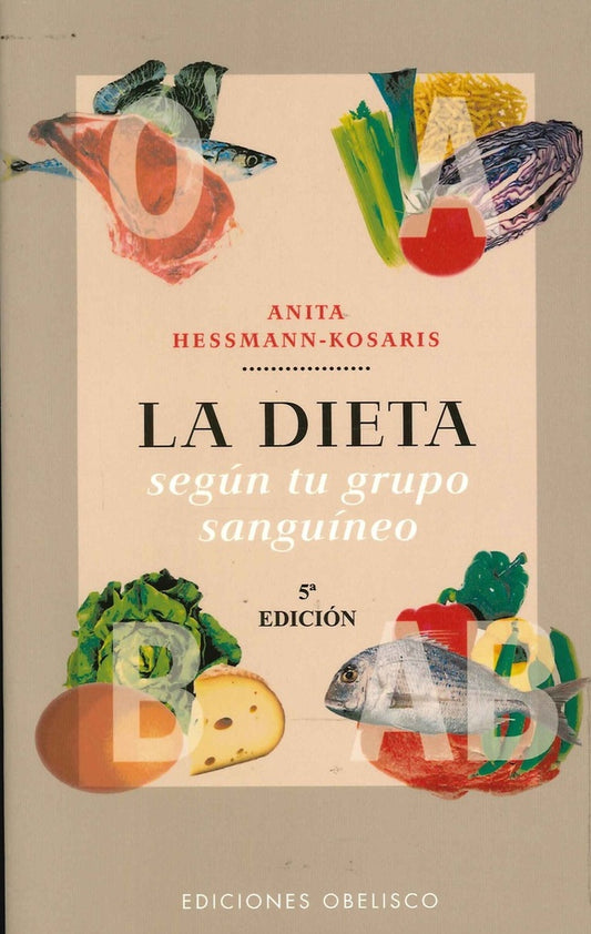La dieta según tu grupo sanguíneo | Anita Hessmann Kosaris