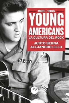 Young Americans la cultura del rock | Justo Serna