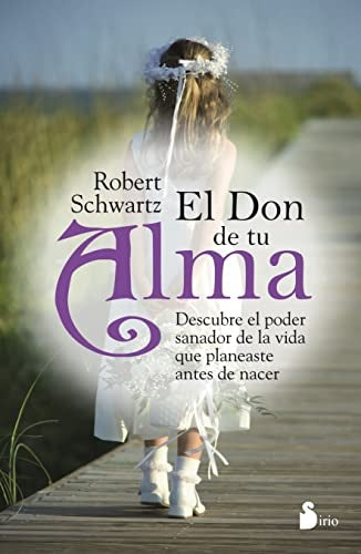 El Don de tu Alma | Robert Schwartz