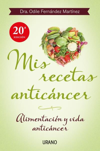 Mis recetas anticancer | Odile Fernández