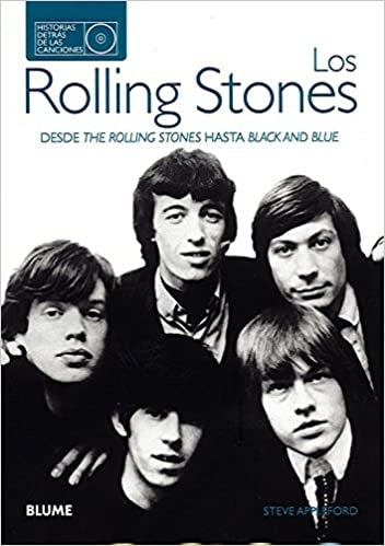 Los Rolling Stones. Historias detrás de las canciones | Steve Appleford