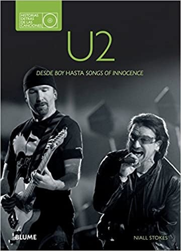 U2. Historias detrás de las canciones | Niall Stokes