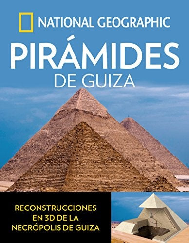 Pirámides de Guiza | Geographic National