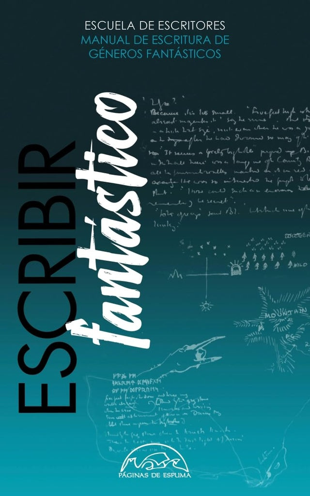 Escribir fantástico | Escuela de Escritores