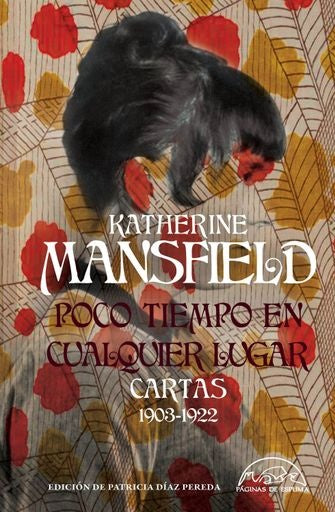 Poco tiempo en cualquier lugar | katherine Mansfield