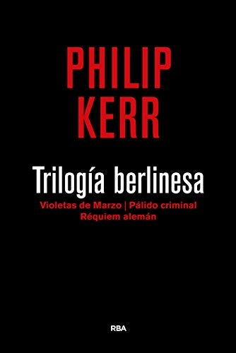 Trilogía berlinesa | Kerr Philip