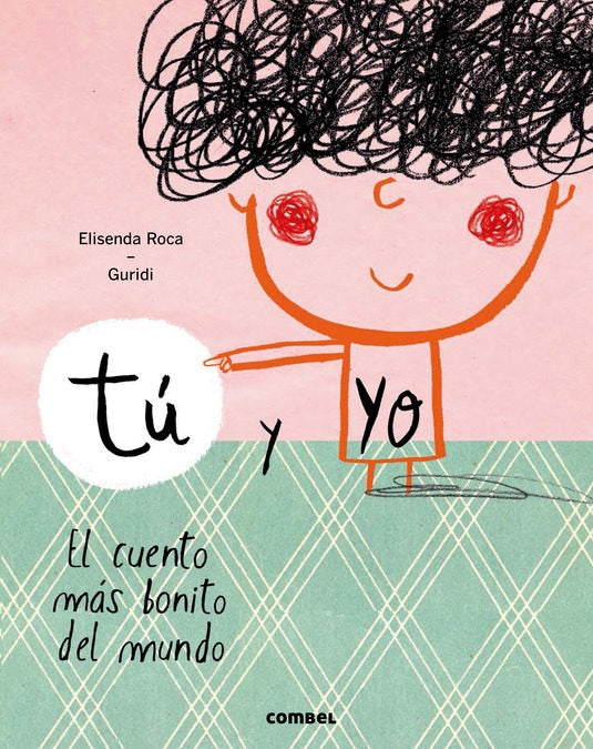 Tú y yo. El cuento más bonito del mundo | Elisenda Roca