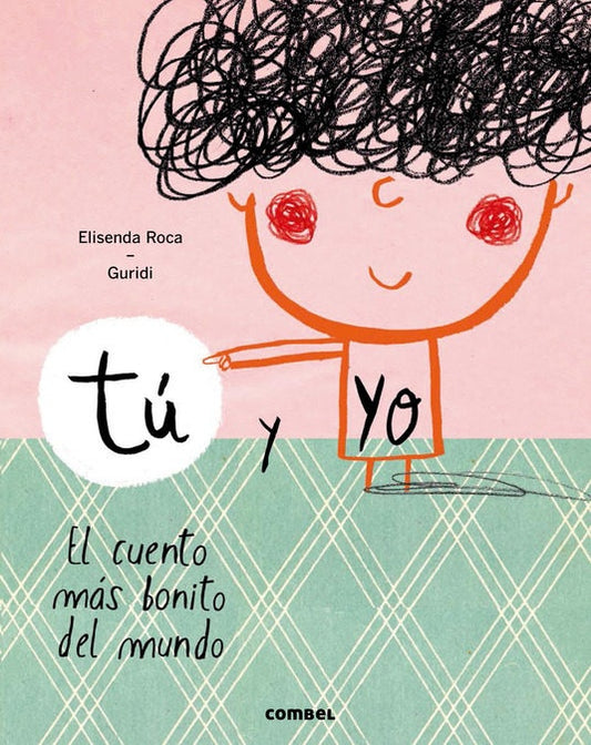 Tú y yo. El cuento más bonito del mundo | Elisenda Roca