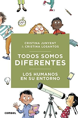 Todos somos diferentes. Los humanos en su entorno | Maria Cristina Junyent Rodríguez