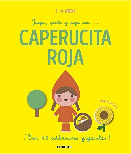 Juega, pinta y pega con... Caperucita Roja | Patricia Geis Conti
