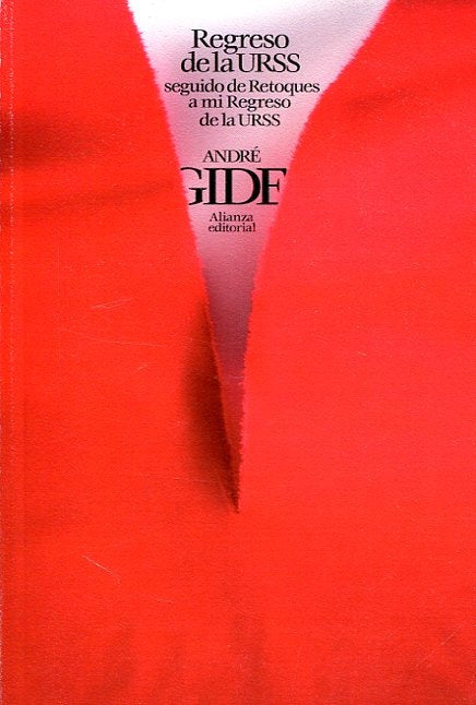 Regreso de la U.R.S.S., seguido de Retoques a mi "Regreso de la U.R.S.S." | André Gide