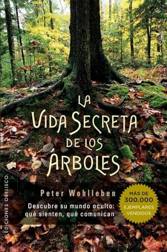 La vida secreta de los árboles | Peter Wohlleben
