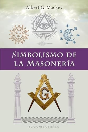 Simbolismo de la masonería | ALBERT G. MACKEY