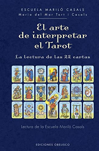 El arte de interpretar el tarot | Mª del Mar Tort i Casals