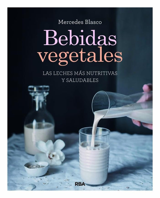 Bebidas vegetales | Mercedes Blasco Gimeno
