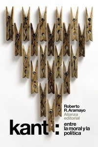 Kant: Entre la moral y la política | Roberto R. Aramayo