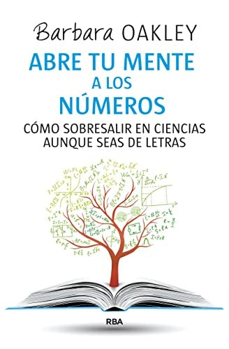 Abre tu mente a los números | Barbara Oakley