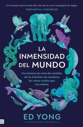 La inmensidad del mundo | Ed Yong