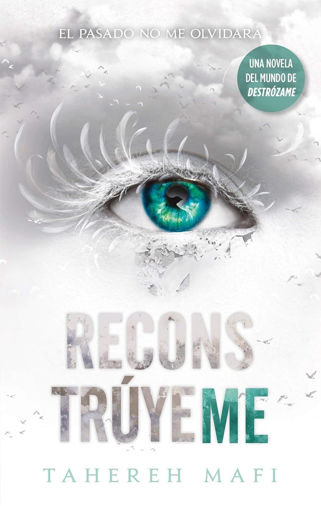 Reconstrúyeme | TAHEREH MAFI