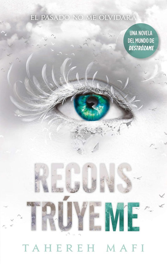 Reconstrúyeme | TAHEREH MAFI