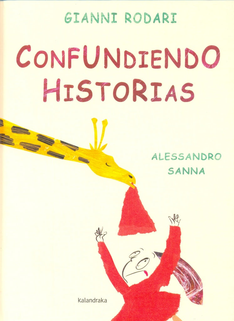 CONFUNDIENDO HISTORIAS   Kld | Gianni Rodari