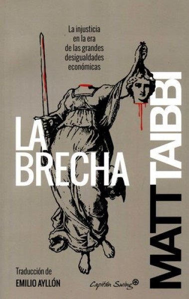 La brecha | Matt Taibbi