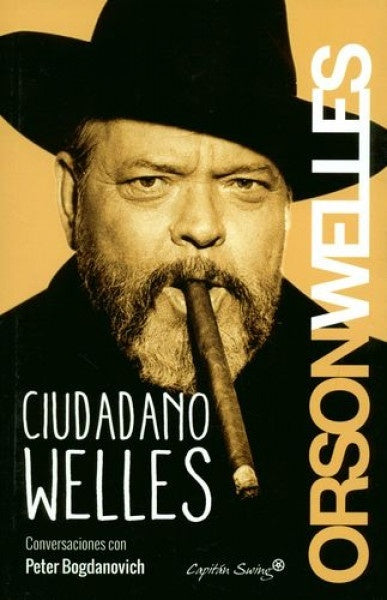 Ciudadano Welles | Orson Welles