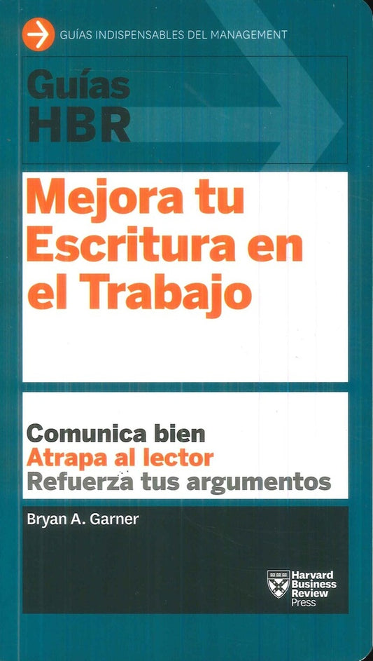 Mejora tu escritura en el trabajo | Harvard Business Review