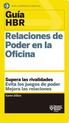 Relaciones de Poder en la Oficina | Harvard Business Review