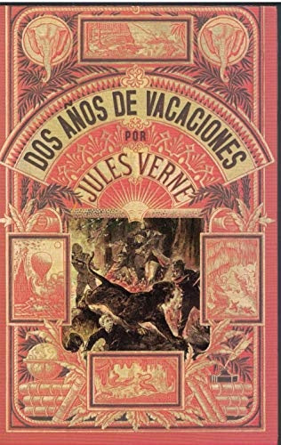 Dos años de vacaciones | Julio Verne