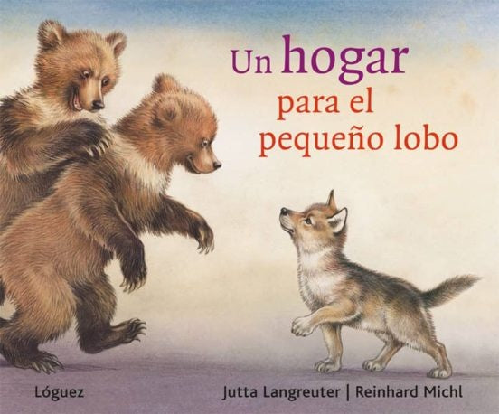 Un hogar para el pequeño lobo | Jutta Langreuter